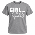 Girl Pray T shirt